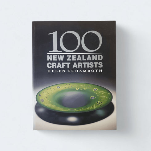 100 New Zealand Craft Artists – Helen Schamroth - Books Worth Keeping