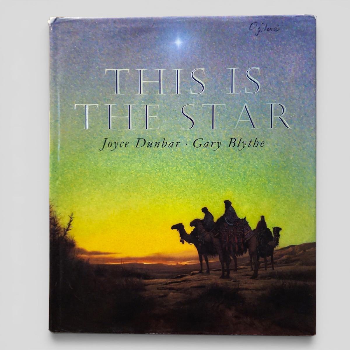 THIS IS THE STAR by Joyce Dunbar · Gary Blythe - book cover