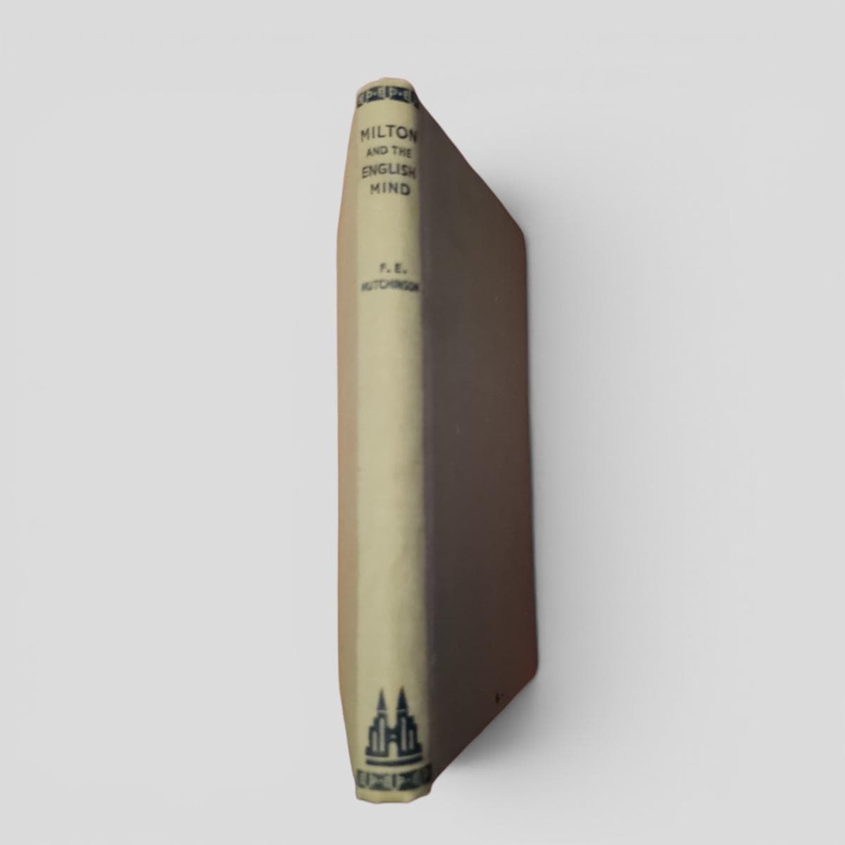 MILTON AND THE ENGLISH MIND by F.E. HUTCHINSON - book cover