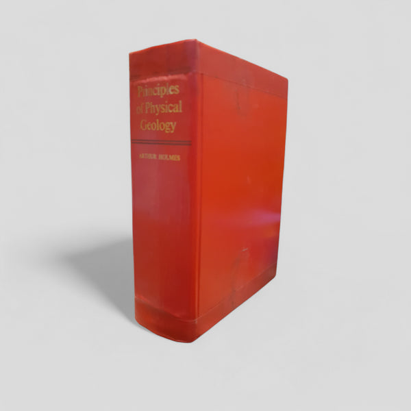 Principles of Physical Geology by Arthur Holmes