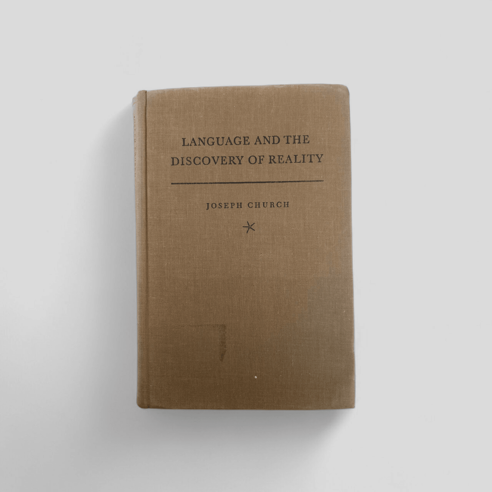 Language and the Discovery of Reality – Joseph Church (1961 First Printing) - Books Worth Keeping