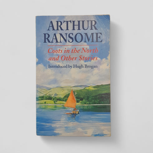 Coots in the North and Other Stories by Arthur Ransome