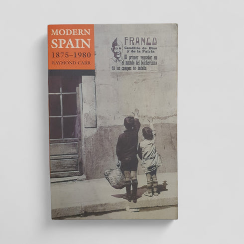 Modern Spain 1875–1980 by Raymond Carr