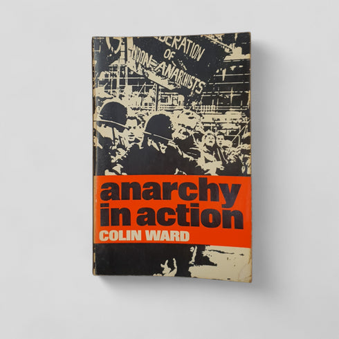 Anarchy in Action by Colin Ward