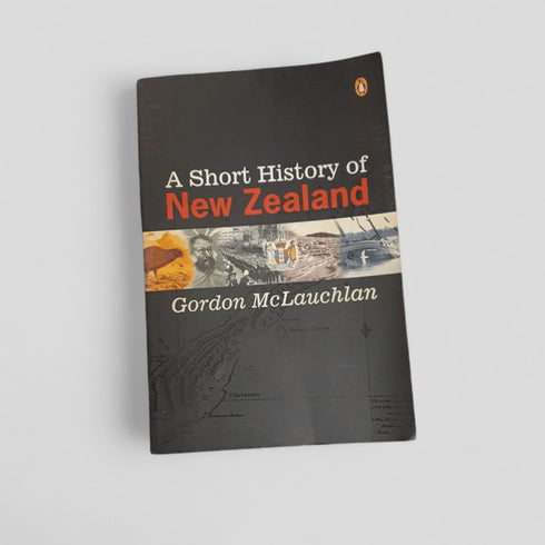 A Short History of New Zealand by Gordon McLauchlan - Books Worth Keeping