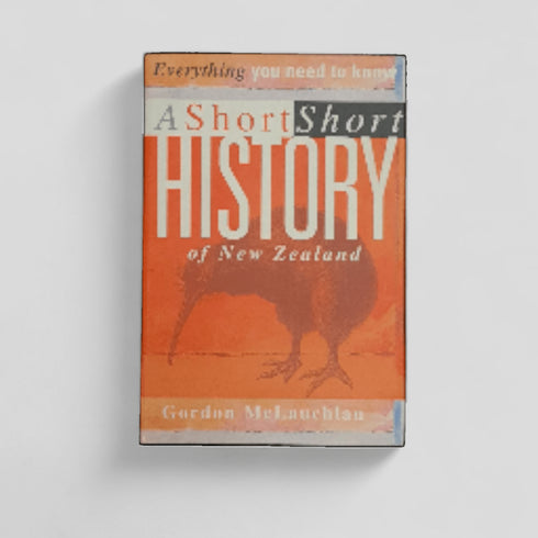 A Short History of New Zealand by Gordon McLauchlan - Books Worth Keeping