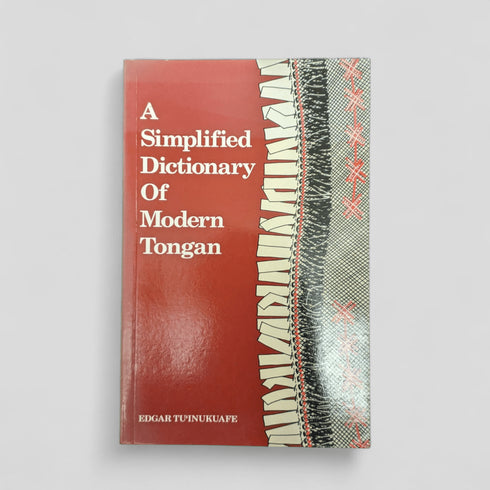 A Simplified Dictionary of Modern Tongan by Edgar Tu'Inukuafe, Robert G. Holding - Books Worth Keeping