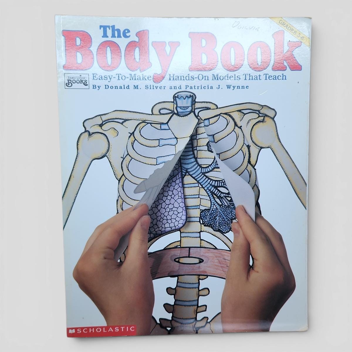 The Body Book: Easy-To-Make Hands-On Models That Teach by Donald M. Silver and Patricia J. Wynne - book cover