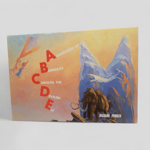 Adventures of Barbara's Carolyn, the Devilish Elf by Richard Ponder - Books Worth Keeping