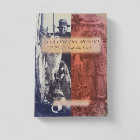 Alla Fine del Mondo: To the Ends of the Earth by Paul Elenio - Books Worth Keeping