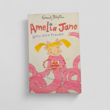 Amelia Jane Gets into Trouble by Enid Blyton - Books Worth Keeping