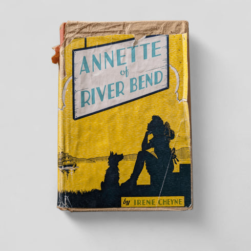 Annette of River Bend by Irene Cheyne - Books Worth Keeping