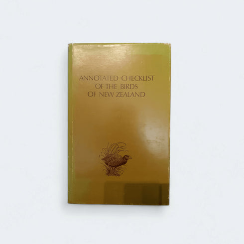 Annotated Checklist of the Birds of New Zealand - Books Worth Keeping