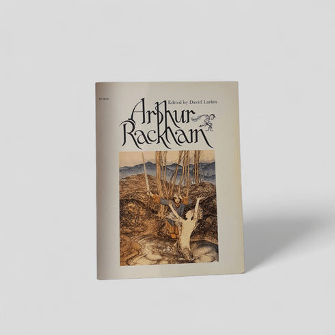 Arthur Rackham edited by David Larkin - Books Worth Keeping