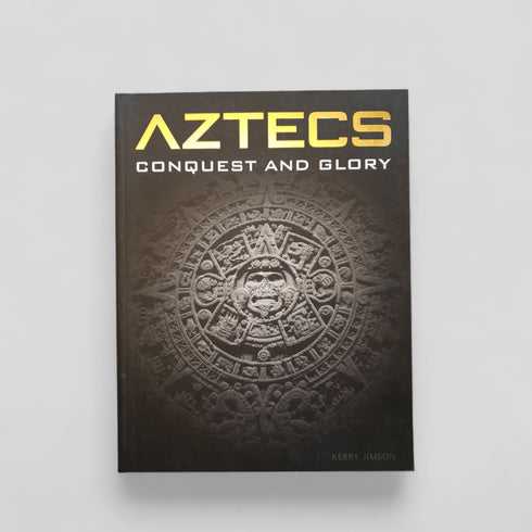 Aztecs: Conquest and Glory by Kerry Jimson - Books Worth Keeping