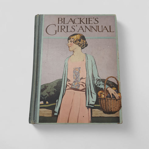 Blackie's Girls' Annual - Books Worth Keeping