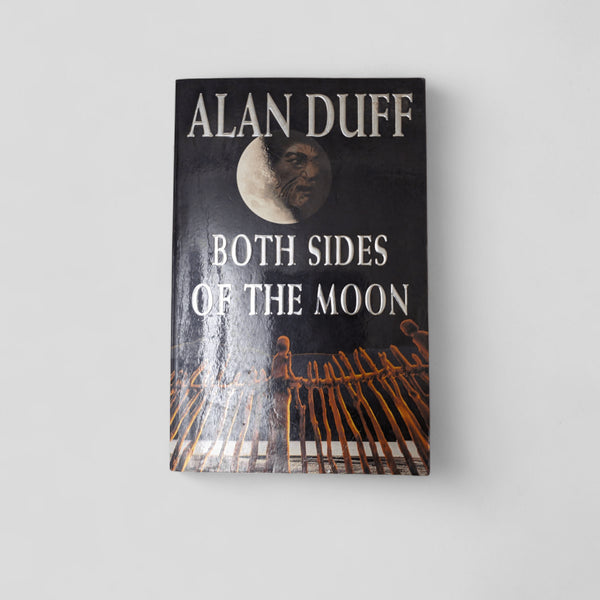 Both Sides of the Moon by Alan Duff - Books Worth Keeping