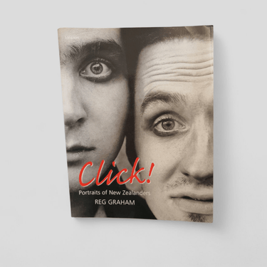 Click! Portraits of New Zealanders by Reg Graham - Books Worth Keeping