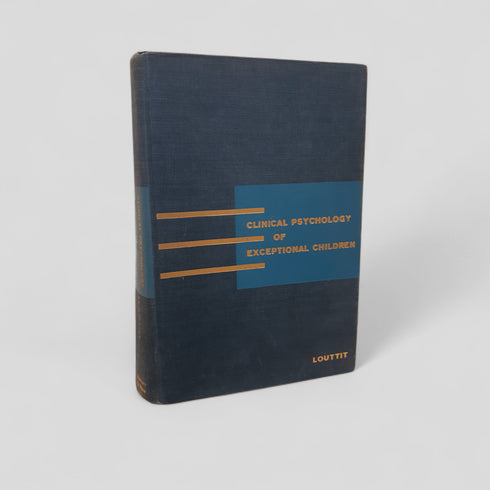 Clinical Psychology of Exceptional Children by Louttit - Books Worth Keeping