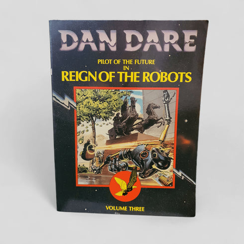 Dan Dare: Pilot of the Future in Reign of the Robots Volume Three by Frank Hampson - Books Worth Keeping