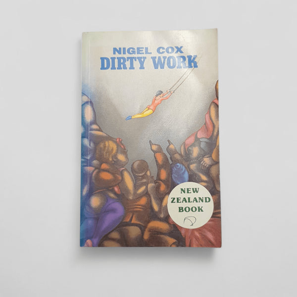 Dirty Work by Nigel Cox - Books Worth Keeping