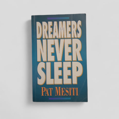 Dreamers Never Sleep by Pat Mesiti - Books Worth Keeping