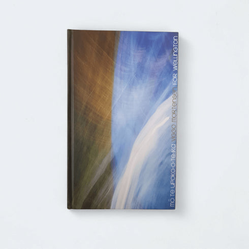 For Wellington (Mō Te Upoko - O - Te - Ika) – Viggo Mortensen - Books Worth Keeping