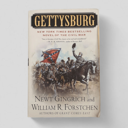 Gettysburg — Newt Gingrich & William R. Forstchen - Books Worth Keeping