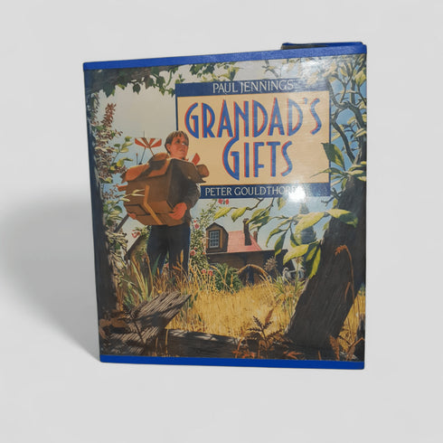 Grandad's Gifts by Paul Jennings & Peter Gouldthorpe - Books Worth Keeping