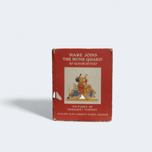 Hare Joins the Home Guard – Alison Uttley - Books Worth Keeping