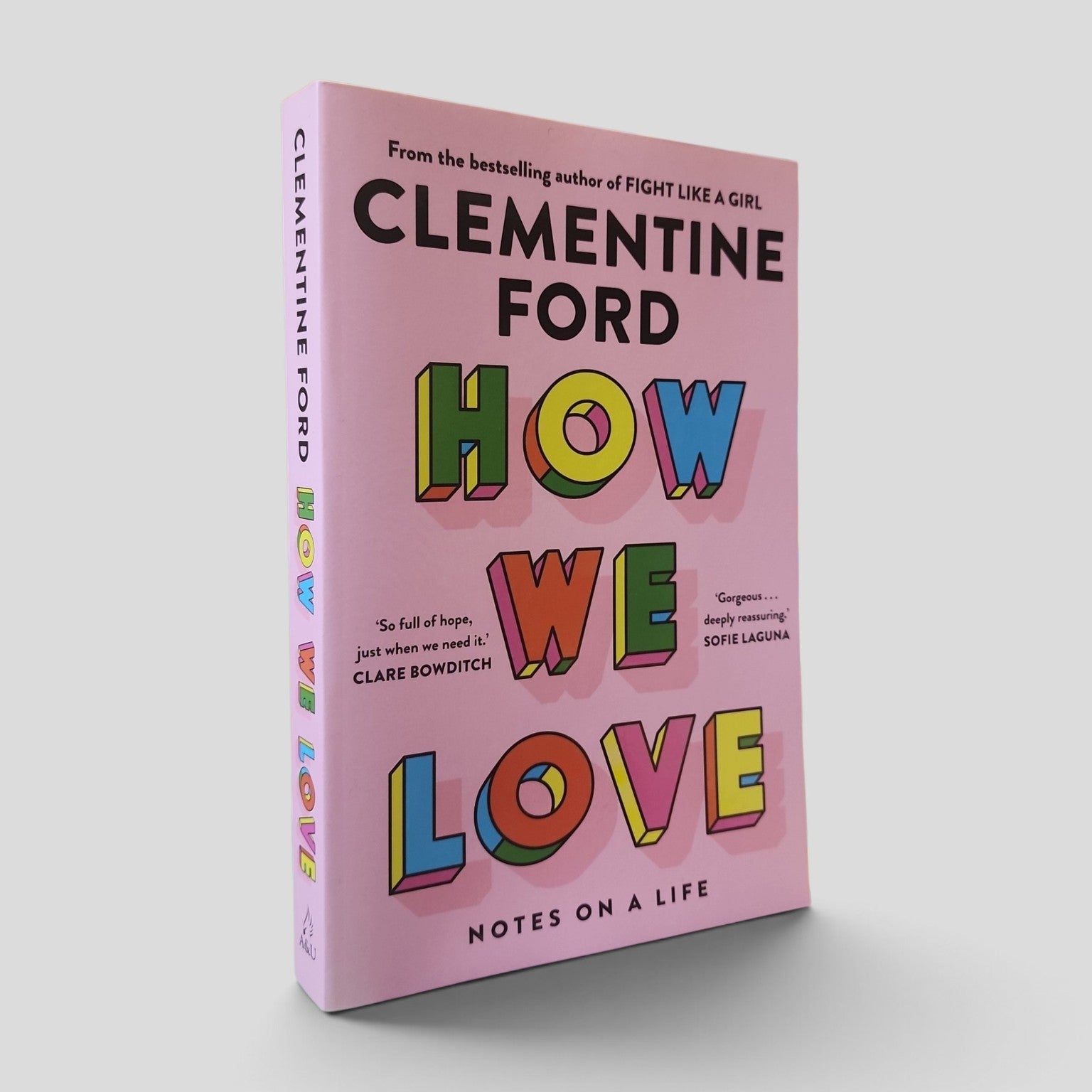 How We Love by Clementine Ford front cover