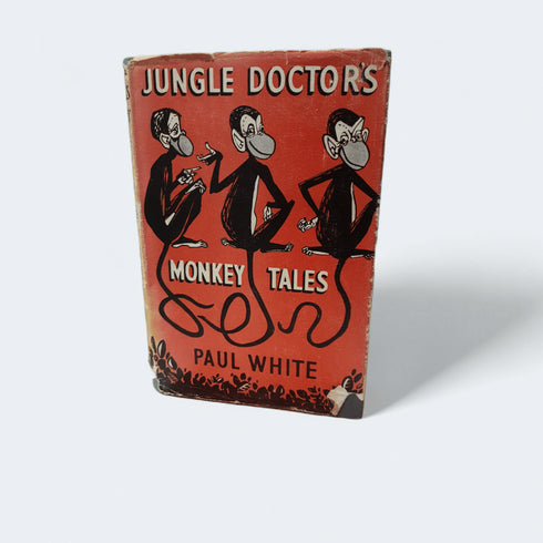 Jungle Doctor’s Monkey Tales – Paul White - Books Worth Keeping