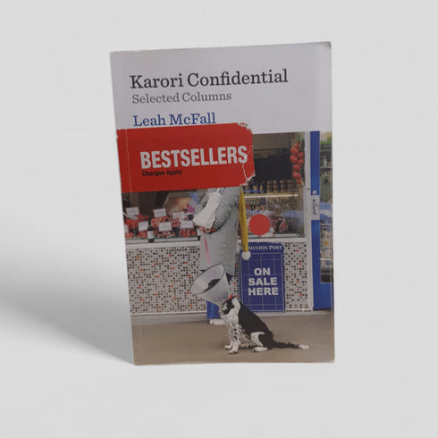 Karori Confidential – Selected Columns by Leah McFall - Books Worth Keeping