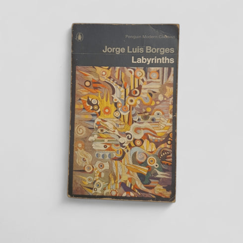 Labyrinths by Jorge Luis Borges - Books Worth Keeping