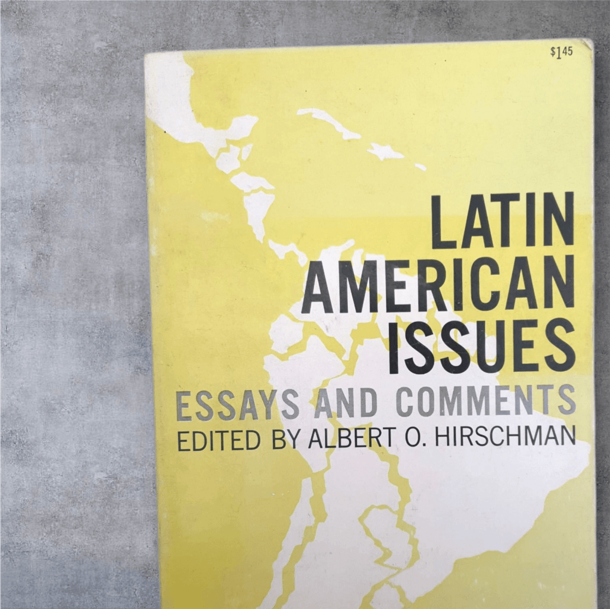 Latin American Issues: Essays and Comments – Edited by Albert O. Hirschman (1962 Third Printing) - Books Worth Keeping