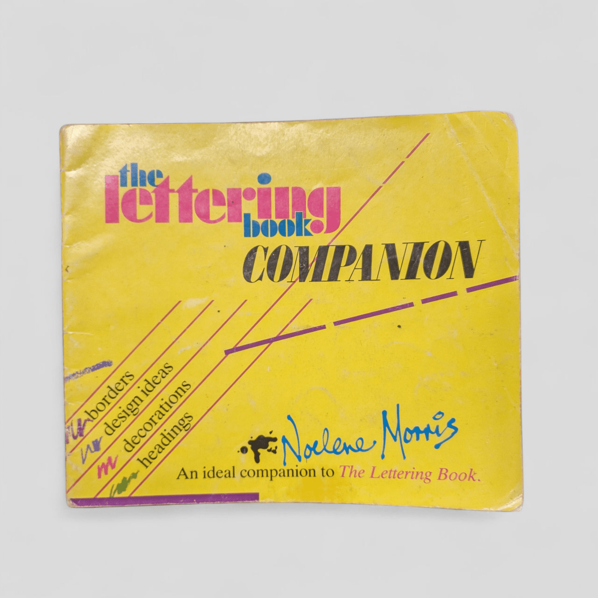 Lettering Book Companion (An Ashton Original) by Noelene Morris - Books Worth Keeping