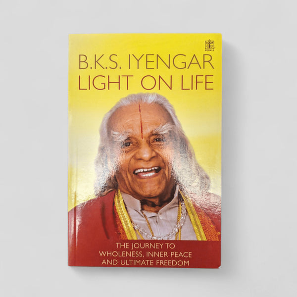 Light on Life by B.K.S. Iyengar - Books Worth Keeping