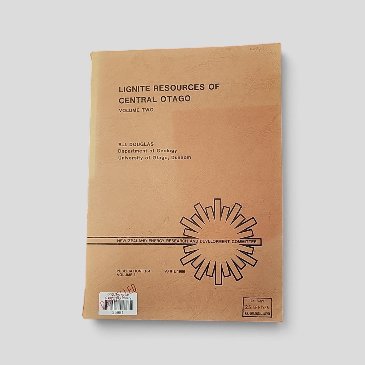 Lignite Resources of Central Otago Volume Two by B. J. Douglas