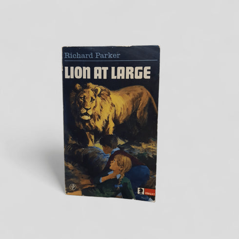 Lion At Large by Richard Parker - Books Worth Keeping