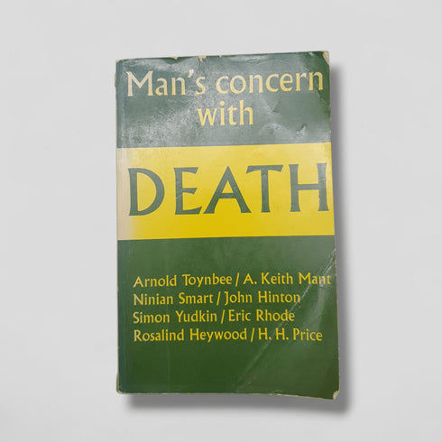 Man’s Concern with Death by Arnold Toynbee et al. - Books Worth Keeping