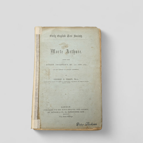 Morte Arthure by George G. Perry (Early English Text Society) - Books Worth Keeping