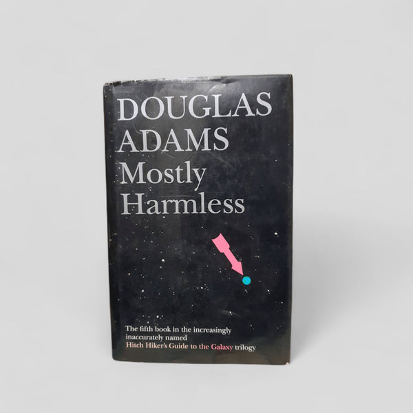 Mostly Harmless by Douglas Adams - Books Worth Keeping