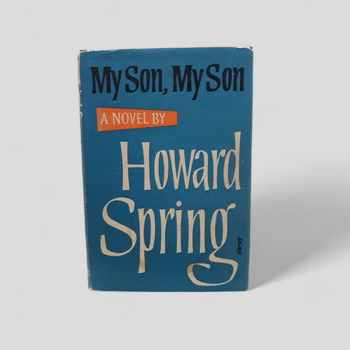 My Son, My Son by Howard Spring - Books Worth Keeping