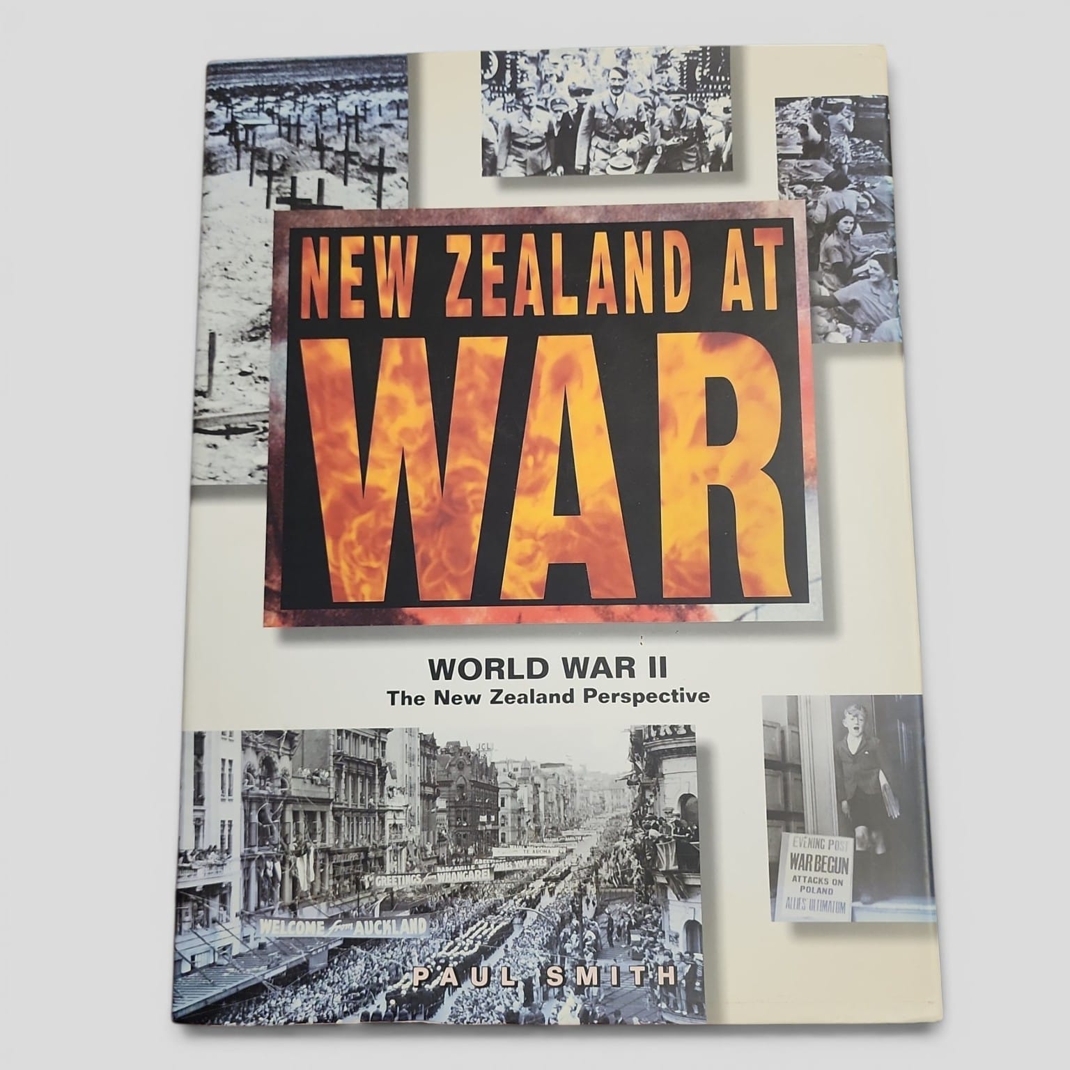 New Zealand at War: World War II - The New Zealand Perspective by Paul Smith front cover