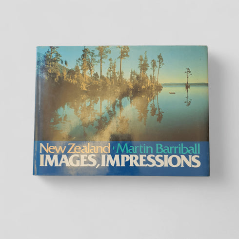 New Zealand: Images, Impressions by Martin Barriball - Books Worth Keeping