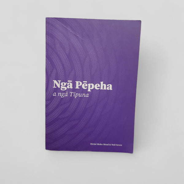 Nga Pepeha a Nga Tipuna: The Sayings of the Ancestors by Hirini Moko Mead, Neil Grove - Books Worth Keeping