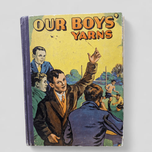 Our Boys' Yarns 1950's Hardcover Story Book - Books Worth Keeping