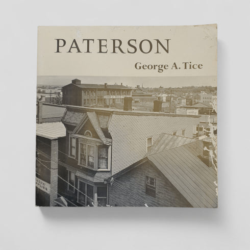 Paterson by George A. Tice (Signed) - Books Worth Keeping