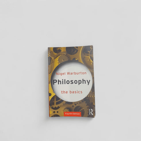 Philosophy: The Basics by Nigel Warburton - Books Worth Keeping