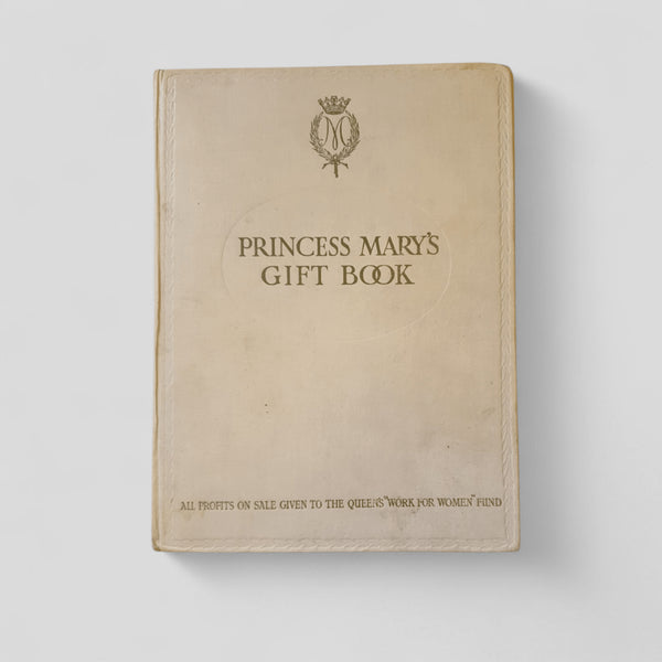 Princess Mary’s Gift Book by Various Authors - Books Worth Keeping